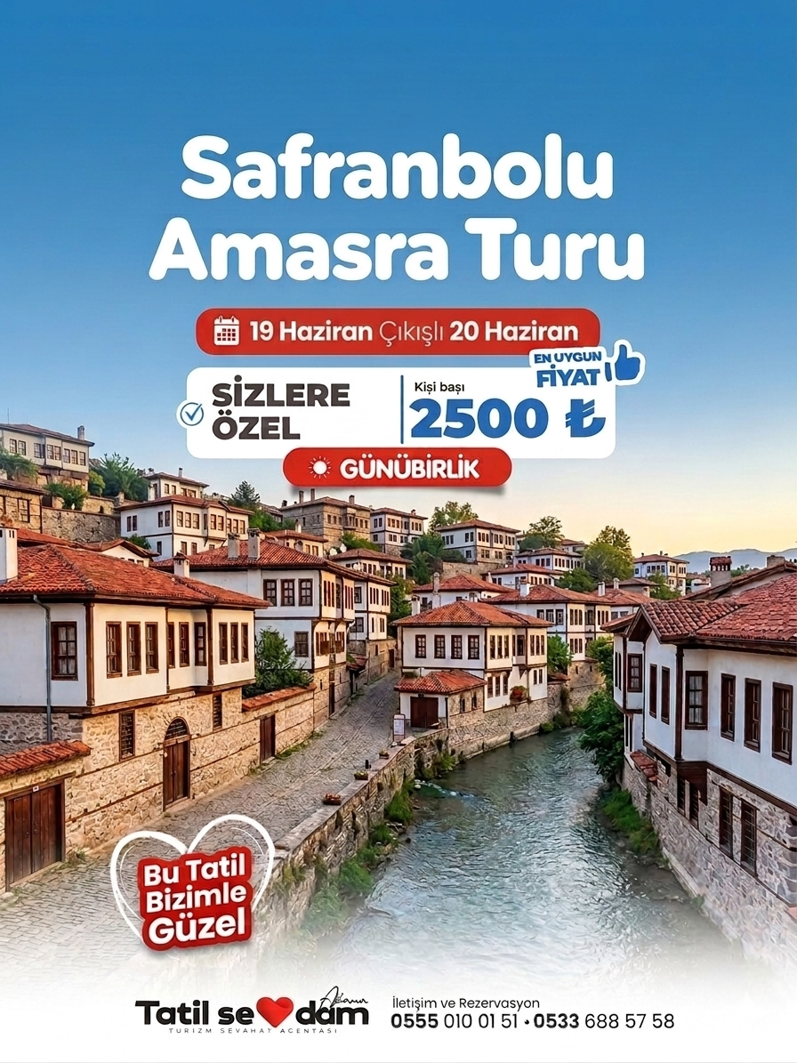 GÜNÜBİRLİK  SAFRANBOLU AMASRA TURU